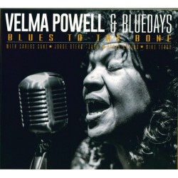 VELMA POWELL & BLUE DAYS - Blues To The Bone LP