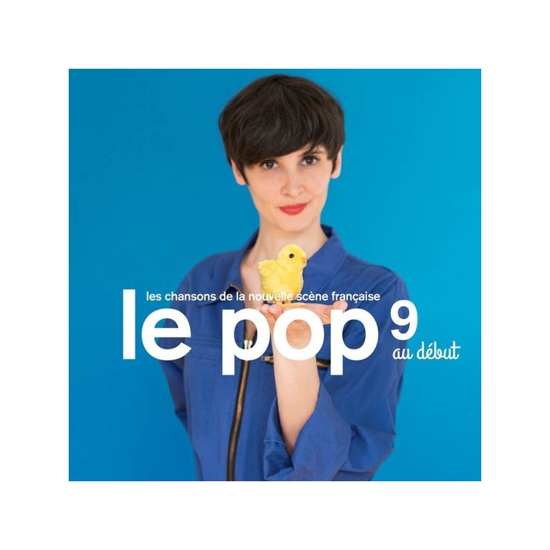 VARIOS LES CHANSONS DE LA NOUVELLE SCÈNE FRANÇAISE - Le Pop 9 Au Début LP VARIOS LES CHANSONS DE LA NOUVELLE SCÈNE FRANÇAISE - Le Pop 9 Au Début LP