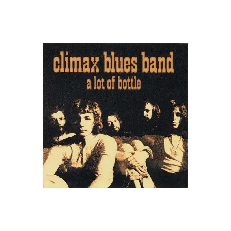 CLIMAX BLUES BAND - A Lot Of Bottle LP CLIMAX BLUES BAND - A Lot Of Bottle LP