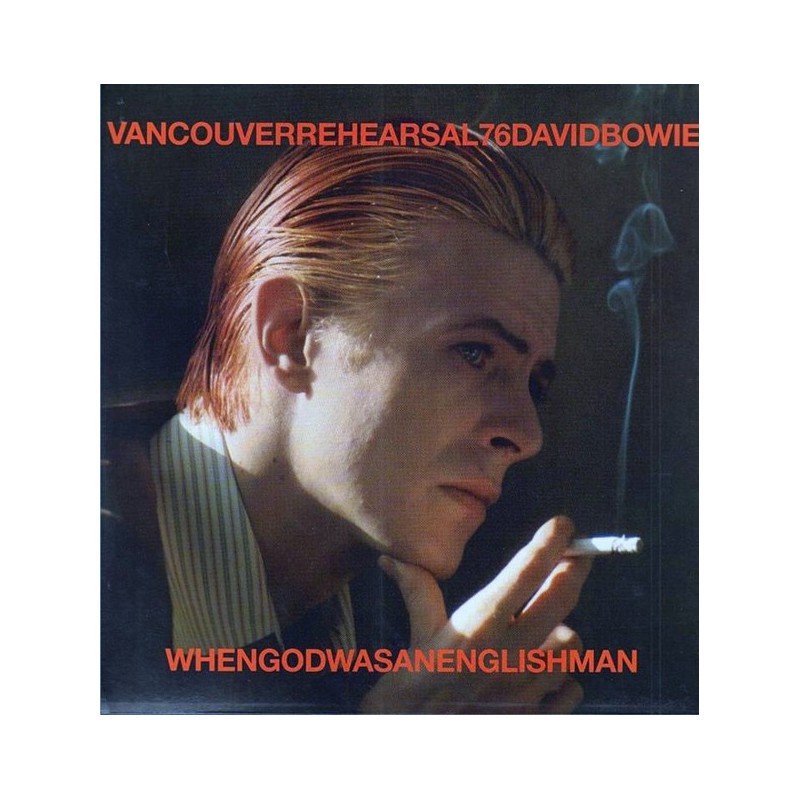 DAVID BOWIE - When God Was An Englishman - Vancouver Rehearsal 76 LP DAVID BOWIE - When God Was An Englishman - Vancouver Rehearsal 76 LP