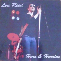 LOU REED - Hero & Heroine, Live NY 1972 LP