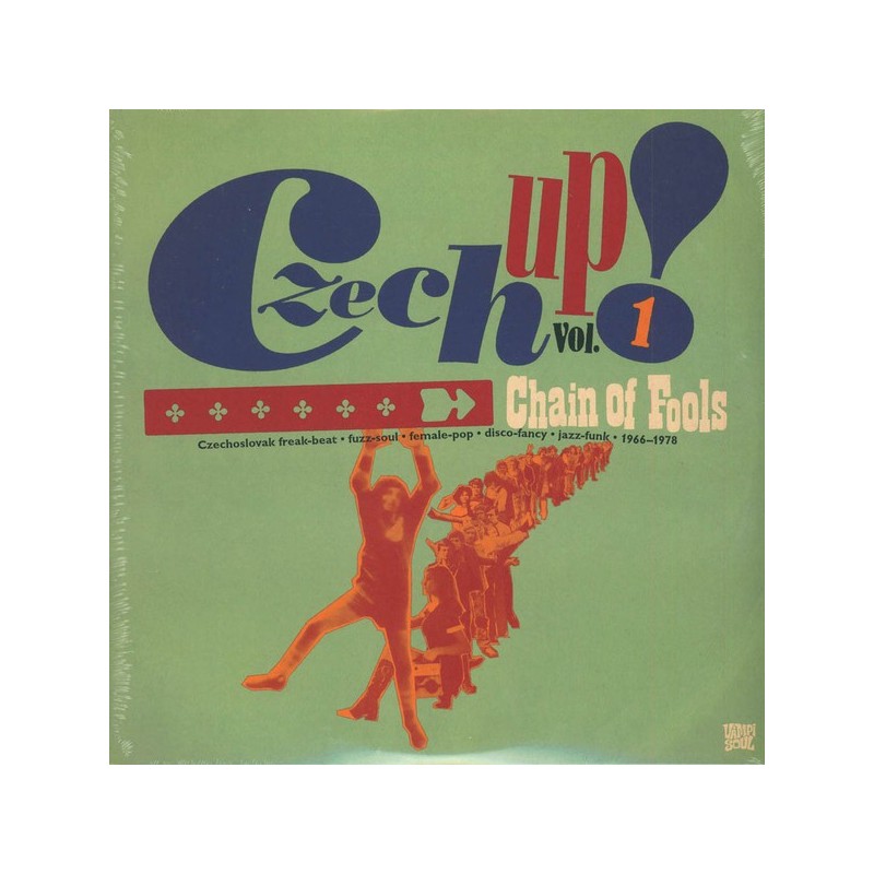 VARIOS - Czech Up! Vol. 1: Chain Of Fools LP VARIOS - Czech Up! Vol. 1: Chain Of Fools LP