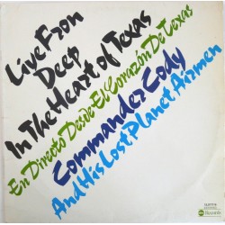 COMMANDER CODY & HIS LOST PLANET AIRMEN - Live From Deep In The Heart Of Texas LP