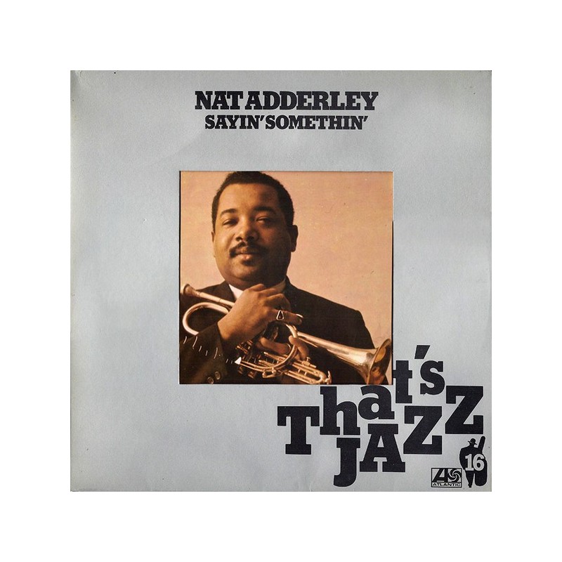 NAT ADDERLEY - Sayin' Somethin' LP