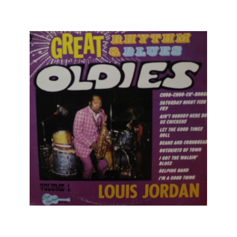 LOUIS JORDAN - Great Rhythm & Blues Oldies LP LOUIS JORDAN - Great Rhythm & Blues Oldies LP