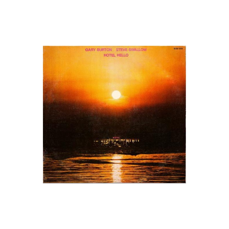 GARY BURTON & STEVE SWALLOW - Hotel Hello LP