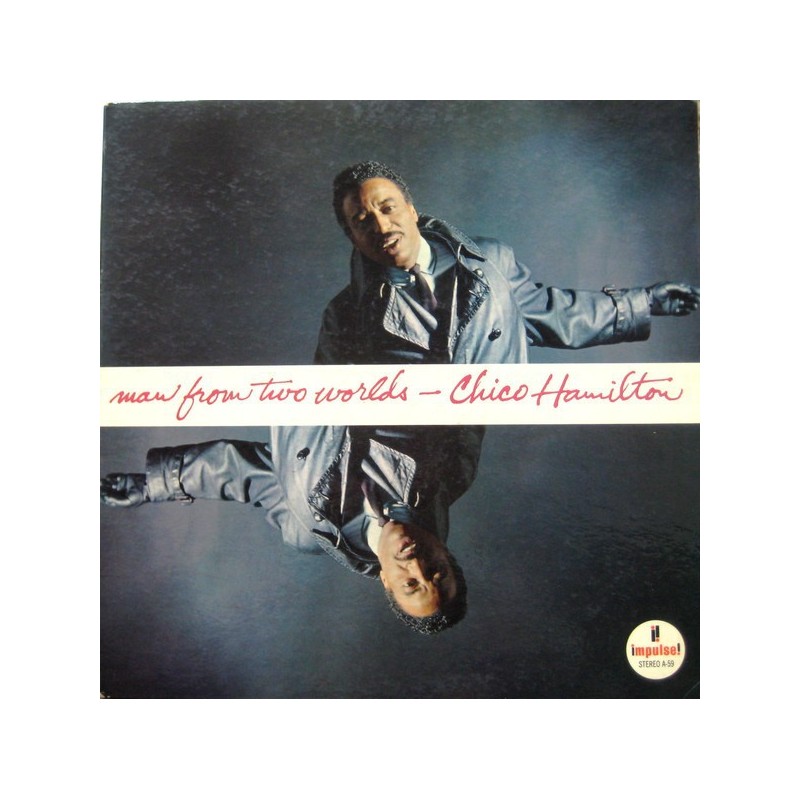 CHICO HAMILTON - Man From Two Worlds