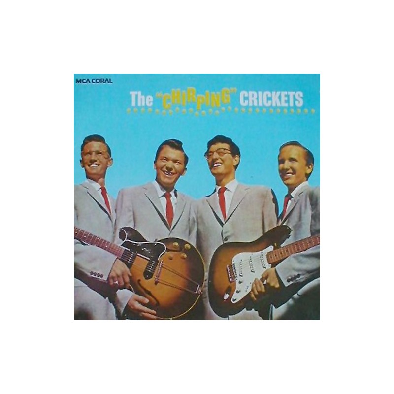 BUDDY HOLLY & THE CRICKETS - Chirping Crickets LP BUDDY HOLLY & THE CRICKETS - Chirping Crickets LP