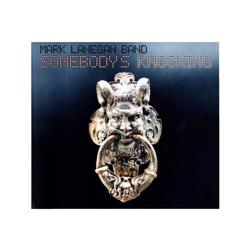MARK LANEGAN BAND - Somebody's Knocking CD MARK LANEGAN BAND - Somebody's Knocking CD