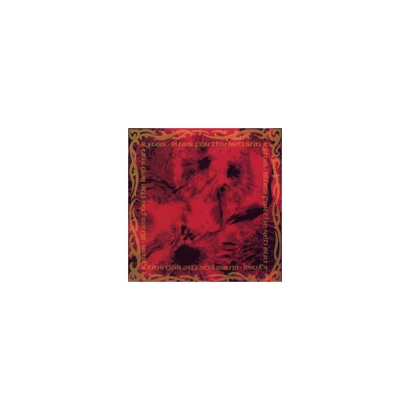 KYUSS - Blues For The Red Sun LP KYUSS - Blues For The Red Sun LP