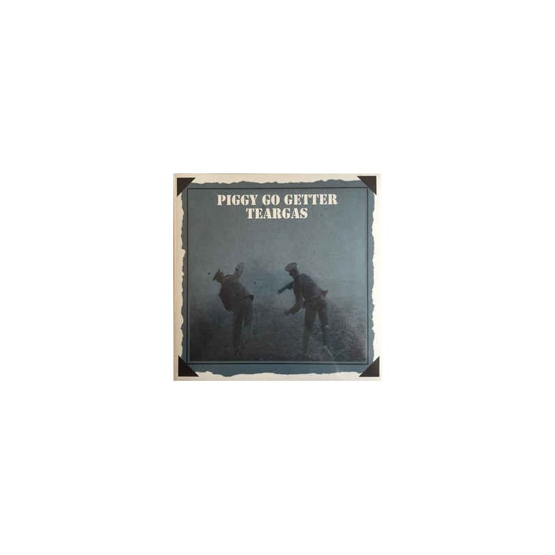 TEAR GAS - Piggy Go Getter LP TEAR GAS - Piggy Go Getter LP